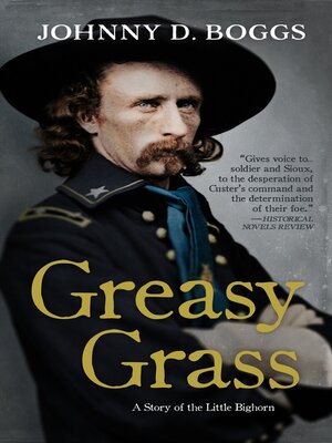 cover image of Greasy Grass: a Story of the Little Bighorn
